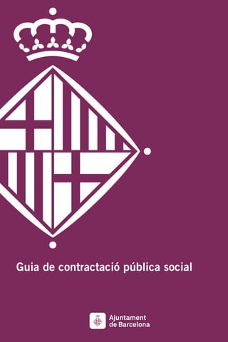 Guia de contractació pública social
 