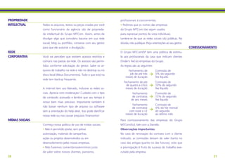PROPRIEDADE                                                            profissionais e concorrentes.
INTELECTUAL      Todos os arquivos, textos ou peças criadas por você   • Pedimos que os nomes das empresas
                 como funcionário da agência são de proprieda-         do Grupo MTCom não sejam usados
                 de intelectual do Grupo MTCom. Assim, antes de        para expressar pontos de vista individuais.
                 divulgar algo que considera bacana em sua rede        Lembre-se de que as redes sociais são públicas. Na
                 social, blog ou portfólio, converse com seu gestor    dúvida, não publique. Peça orientações ao seu gestor.
                 para que ele autorize a divulgação.                                                                           COMISSIONAMENTO
REDE                                                                   O Grupo MTCom/SP tem uma política de estímu-
CORPORATIVA      Você vai perceber que existem acessos restritos e     lo aos profissionais da casa que indicam clientes
                 comuns nas pastas da rede. Os acessos são permi-      (finder’s fee) às empresas do Grupo.
                 tidos conforme solicitação do gestor. Salve os ar-    As regras são as seguintes:
                 quivos de trabalho na rede e não no desktop ou no           Fechamento de           Comissão de
                 disco local (Meus Documentos). Tudo o que está na            job de até três        5% do segundo
                                                                           meses de duração          fee líquido
                 rede tem backup frequente.
                                                                          Fechamento de job          Comissão de
                                                                            de quatro a cinco        10% do segundo
                 A internet tem uso liberado, inclusive as redes so-       meses de duração          fee líquido
                 ciais. Aprecie com moderação! Cuidado com o tipo                Fechamento          Comissão de
                 de conteúdo acessado e lembre que seu tempo é                   de contratos        15% do segundo
                                                                                de seis meses        fee líquido
                 nosso bem mais precioso. Importante também é
                                                                                Fechamento           Comissão de
                 não baixar nenhum tipo de arquivo ou software                 de contratos          5% do fee mensal
                 sem a orientação do help desk. Isso pode danificar          com nove a 12           do segundo
                                                                           meses de duração          ao sétimo mês
                 nossa rede ou nos causar prejuízos financeiros!
MÍDIAS SOCIAIS                                                         Para comissionamento das empresas do Grupo
                 Conheça nossa política de uso de mídias sociais:      MTCom/Sul, fale com a Daniela.
                 • Não é permitido postar, sem prévia                  Observações Importantes:
                 autorização, materiais de campanhas,                  No caso de renovação do contrato com o cliente
                 ações ou projetos desenvolvidos ou em                 indicado, as comissões deixam de valer (tanto no
                 desenvolvimento pelas nossas empresas.                caso das antigas quanto no das futuras), visto que
                 • Não fazemos comentários/emitimos juízo              a prorrogação é fruto do sucesso do trabalho exe-
                 de valor sobre nossos clientes, parceiros,            cutado pela empresa.
20                                                                                                                                          21
 