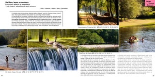 28 29
A Estrada conta con enclaves naturais de gran beleza xunto ós ríos que cruzan o muni-
cipio. Son lugares idóneos para pasear ou gozar das zonas de baño.
A Praia fluvial do río Liñares, o Areal en Berres e a Praia fluvial do Bao en Barcala consti-
túen magníficas áreas recreativas para bañarse e pasar unha xornada de descanso. Para
os amantes do sendeirismo, é indispensable facer un percorrido xunto a ponte colgante
do Xirimbao en Couso, visitar o Picho de Curantes onde se conservan varios muíños e a
natureza alberga fermosos saltos de auga, ou acercarse á fervenza de Callobre na ruta
polo val do Liñares. Para os máis aventureiros, no río Ulla practícanse deportes de aven-
tura coma o piragüismo e o rafting entre outros. Máis información: www.turnauga.es
Os Ríos, lecer e aventura
Los ríos, placer y aventura
The rivers, adventure and leisure
						 Ulla / Liñares / Umia / Vea / Curantes
	 					
A Estrada cuenta con enclaves naturales de gran belleza junto
a los ríos que cruzan el municipio. Son lugares idóneos para
pasear o disfrutar de las zonas de baño.
La Playa fluvial del río Liñares, el Areal en Berres y la Pla-
ya fluvial de O Bao en Barcala constituyen magníficas áreas
recreativas para bañarse y pasar una jornada de descanso.
Para los amantes del senderismo, es indispensable hacer
un recorrido junto al puente colgante del Xirimbao en Couso,
visitar el Picho de Curantes en donde se conservan varios
molinos y la naturaleza alberga hermosos saltos de agua, o
acercarse a la cascada de Callobre en la ruta por el valle del
Liñares. Para los más aventureros, en el río Ulla se practican
deportes de aventura como el piragüismo y el rafting entre
otros. Más información: www.turnauga.es
A Estrada has natural enclaves of great beauty next to the
rivers which cross the municipality. They are suitable places
for walking or for enjoying the bathing areas.
The fluvial Beach of the Liñares River, the Areal and the flu-
vial Beach of the Bao in Barcala constitute wonderful recrea-
tional zones to relax or to bathe. For the lovers of hiking is
indispensable making a route next to the suspension bridge
of Xirimbao in Couso, to visit the Picho of Curantes where are
preserved several mills and nature shelters beautiful water-
falls, or to see the waterfall of Callobre on the route which
goes down the Liñares’ valley. The adventures can practice
dangerous sports like canoeing and rafting, among others, in
the Ulla River. More information: www.turnauga.es
Praia fluvial de Liñares GPS. 42º 42’ 5.8’’ N 8º 27’ 49.92’’ O
Verán
Verano
Summer
Río Ulla en Couso “Xirimbao” GPS. 42º 44’ 48.77’’ N 8º 33’ 32.11’’ O
Área recreativa “O Areal da Ulla” GPS. 42º 44’ 48.56’’ N 8º 25’ 49.65’’ O
 