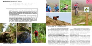 34 35
Verán
Verano
Summer
Sendeirismo / Senderismo / Hiking
	 Ruta do Monte Cabalar / Ruta del Monte Cabalar / Monte Cabalar route
	 Ruta do río Liñares / Ruta del río Liñares / River Liñares route
	 As terras da Estrada constitúen un espazo ideal para a práctica de sendeiris-
mo debido á beleza das súas paisaxes e ás numerosas rutas coas que conta. No noso
camiñar por estreitas sendas atoparemos con árbores centenarias, cruzaremos ríos
por pontes románicas e pontes de madeira, veremos antigos muíños e vellos cruceiros,
albiscaremos diversos animais agochados entre a frondosa vexetación e respiraremos
aire puro, gozando da natureza.
Temos dúas rutas sinalizadas: Ruta Monte Cabalar: ten unha lonxitude de case 11
km e uns 175 m de desnivel, nesta ruta atoparemos unha paisaxe cultural forxada polo
home dende a Prehistoria, Mámoas da época neolítica e os primeiros castros da Idade
de Ferro, ademais poderemos observar o gando da cooperativa e a flora e fauna que
habita nestes montes. Ruta do río Liñares: ten unha lonxitude de case 23 km e uns 150
m de desnivel.Transcorre por un dos máis importantes vales do concello que é o do río
Liñares, que nos acompañará durante boa parte do percorrido .Ambas rutas pódense
facer enteiras ou divididas en partes, a pé ou en bicicleta de montaña.
	 Las tierras de A Estrada constituyen un espacio ideal
para la práctica del senderismo debido a la belleza de sus pai-
sajes y a las numerosas rutas con las que cuenta. En nuestro
caminar por estrechas sendas nos encontraremos con árboles
centenarios, cruzaremos ríos y puentes románicos y puentes de
madera, veremos antiguos molinos y viejos cruceros, divisare-
mos diversos animales escondidos entre la frondosa vegetación
y respiraremos aire puro, gozando de la naturaleza.
Tenemos dos rutas señalizadas. Ruta Monte Cabalar: tiene una
longitud de casi 11 Km. y unos 175 m. de desnivel. En esta ruta
encontraremos un paisaje cultural creado por el hombre desde la
Prehistoria, mámoas de la época neolítica y los primeros castros
de la Edad de Hierro, además podremos observar el ganado de la
cooperativa y la flora y fauna que habita en estos bosques. Ruta
del río Liñares: tiene una longitud de casi 23 Km. y unos 150 m.
de desnivel. Transcurre por uno de los más importantes valles del
municipio que es el del río Liñares, que nos acompañará durante
buena parte del recorrido. Ambas rutas se pueden hacer enteras
o divididas en partes, a pie o en bicicleta de montaña.
	 A Estrada is a perfect place to practice hiking due to
the beauty of its landscapes and to the numerous routes that it
has. While we walk through narrow paths we will find centena-
rian trees, we will cross rivers through Romanesque bridges and
wooden bridges, we will see ancient mills and old stone crosses,
we will glimpse several animals hidden in the midst of the leafy
vegetation and we will breathe pure air, enjoying nature.
We have marked two routes:
Monte Cabalar route: it has a longitude of nearly 11 kilometres
and about 175 metres of drop. In this route, we will find a cultu-
ral landscape wrought for man sinc Prehistory, Megalithic tombs
from the Neolithic and the first castros of the Iron Age, moreover,
we can observe the cooperative’s livestock and the flora and fau-
na that inhabits these mountains.
Liñare’s route: it has a longitude of nearly 23 kilometres and
about 150 metres of drop. It goes by one of the most important
valleys of the council, which is the river Liñares’ valley, river that
will accompany us in a part of the route. Both of the routes can be
made complete or divided in parts, on foot or by mountain bike.
Ruta Monte Cabalar GPS. 42º 38’ 52.64’’ N 8º 29’ 52.22’’ O
Ruta do Río Liñares GPS. 42º 41’ 58.22’’ N 8º 28’ 7.43’’ O
 