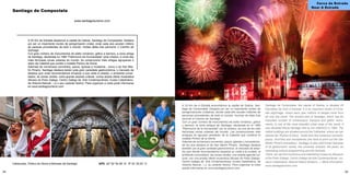 54 55
Santiago de Compostela
					 www.santiagoturismo.com
		
A 25 Km da Estrada atopamos a capital de Galicia, Santiago de Compostela. Destaca
por ser un importante núcleo de peregrinación cristiá, onde cada ano acoden millóns
de persoas procedentes de todo o mundo, moitas delas tras percorrer o Camiño de
Santiago.
Cun gran número de monumentos de estilo románico, gótico e barroco, a zona antiga
de Santiago, declarada no 1985 “Patrimonio da Humanidade” pola Unesco, é unha das
máis fermosas zonas urbanas do mundo. As construcións máis antigas agrúpanse ó
redor da Catedral que contén o notable Pórtico da Gloria.
Ademais de numerosos conventos, pazos, igrexas e mosteiros , como o de San Mar-
tín Pinario, Santiago destaca tamén pola gran variedade gastronómica, o mercado de
abastos (por onde recomendamos empezar a súa visita á cidade), o ambiente univer-
sitario, as zonas verdes, unha grande axenda cultural, cunha ampla oferta museística
(Museo do Pobo Galego, Centro Galego de Arte Contemporánea, museo Catedralicio,
de Historia Natural...) e o seu carácter festivo. Para organizar a visita pode informarse
en www.santiagoturismo.com
A 25 Km de A Estrada encontramos la capital de Galicia, San-
tiago de Compostela. Destaca por ser un importante núcleo de
peregrinaciones cristianas, donde cada año acuden millones de
personas procedentes de todo el mundo, muchas de ellas tras
recorrer el Camino de Santiago.
Con un gran número de monumentos de estilo románico, gótico
y barroco, la zona antigua de Santiago, declarada en el 1985
“Patrimonio de la Humanidad” por la Unesco, es una de las más
hermosas zonas urbanas del mundo. Las construcciones más
antiguas se agrupan alrededor de la Catedral que contiene el
notable Pórtico de la Gloria.
Además de numerosos conventos, pazos, iglesias y monasterios,
de los que destaca el de San Martín Pinario, Santiago destaca
también por la gran variedad gastronómica, el mercado de abas-
tos (por donde recomendamos empezar su visita a la ciudad), el
ambiente universitario, las zonas verdes, una amplia agenda cul-
tural, con una amplia oferta museística (Museo do Pobo Galego,
Centro Galego de Arte Contemporánea, museo Catedralicio, de
Historia Natural...) y su carácter festivo. Para organizar la visita
puede informarse en www.santiagoturismo.com
Santiago de Compostela, the capital of Galicia, is situated 25
kilometres far from A Estrada. It is an important centre of Chris-
tian pilgrimage, where each year millions of people come from
all over the world. The ancient part of Santiago, which has an
important number of romanesque, baroque and gothic monu-
ments, is one of the most beautiful urban area of the world. It
was declared World Heritage Site by the UNESCO in 1985. The
oldest buildings are situated around the Cathedral, where we can
admire the “Portico of Glory”. Aside from the numerous convents,
pazos, churches and monasteries (we have to point out the San
Martín Pinario monastery), Santiago is also well-known because
of its gastronomic variety, the university ambient, the parks, an
interesting cultural programming and the festivals.
There, we can find numerous and interesting museums (Museum
of the Pobo Galego, Centro Galego de Arte Contemporánea, mu-
seum Catedralicio, Natural History Museum...). More information:
www.santiagoturismo.com
Cerca da Estrada
Near A Estrada
Cabezudos, Pórtico da Gloria e Mercado de Santiago 		 GPS. 42º 52’ 54.56’’ N 8º 32’ 35.03’’ O
 