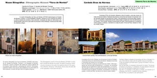 64 65
	 O Centro Etnográfico de Terra de Montes (CETMO) está situado en Soutelo
de Montes, Forcarei, e a súa finalidade é estudar, conservar e pór ó alcance do público
a cultura material da comarca. Esta colección, composta de máis de 1200 pezas, pre-
tende amosar como era a vida cotiá na zona ata os anos sesenta, a través de toda clase
de obxectos antigos.
	 A escasos 25 km da Estrada, atópase a vila de Cerdedo, unha das zonas con
máis hórreos de Galicia. Destacan tres eiras ou conxuntos de hórreos no municipio: Eira
da Hermida sitúase na parroquia de Castro. Esta agrupación de hórreos está constituí-
da por 12 canastros, atopándose tamén neste eirado a capela da Virxe dos Remedios e
un cruceiro. Eira Grande: sitúase na parroquia de Pedre. Está formada por 8 canastros
xunto a igrexa, a reitoral, o cemiterio e a casa do pobo. A Eira da Pena: sitúase no mes-
mo núcleo urbano.
Museo Etnográfico / Ethnographic Museum “Terra de Montes”
		 Camiño do Pouso, 2, Soutelo de Montes, Forcarei
	 	 Sábados e domingos / Saturday and Sunday / 11:00 a 13:30 / 17:00 a 20:00 h
			 Visitas guiadas / Guide tour 986756191 / 696513033 www.cetmo.info
			 GPS. 42º 32’ 10.89’’ N 8º 17’ 59.02’’ O	
Cerdedo Eiras de Hórreos
		 Eira da Hermida / parroquia / parish: Castro GPS. 42º 33’ 58.55’’ N 8º 25’ 01.09’’ O
		 Eira Grande / parroquia / parish: Pedre GPS. 42º 31’ 53.9’’ N 8º 26’ 1.82’’ O
		 Eira da Pena / Cerdedo GPS. 42º 32’ 5.78’’ N 8º 23’ 29.45’’ O
	
A escasos 25 km de A Estrada, se encuentra la villa de Cerdedo,
una de las zonas con más hórreos de Galicia. Destacan tres eiras
o conjuntos de hórreos en el municipio:
Eira da Hermida se sitúa en la parroquia de Castro. Esta agru-
pación de hórreos está constituida por 12 hórreos, se encuentra
también aquí la capilla de la Virgen de los Remedios y un crucero.
Eira Grande: se sitúa en la parroquia de Pedre. Está formada por
8 hórreos junto a la iglesia, la rectoral, el cementerio y la casa del
pueblo. La Eira da Pena: se sitúa en el mismo núcleo urbano.
El Centro Etnográfico de Terra de Montes (CETMO) está situa-
do en Soutelo de Montes, Forcarei, y su finalidad es estudiar,
conservar y poner al alcance del público la cultura material de
la comarca. Esta colección, compuesta de más de 1200 piezas,
pretende mostrar cómo era la vida cotidiana en la zona hasta los
años sesenta, a través de toda clase de objetos antiguos.
Cerdedo Village is situated 25 kilometres far from A Estrada. It is
one of the Galician areas with the greater amount of hórreos.
It may be pointed out three eiras or group of hórreos in the mu-
nicipal territory:
Eira da Hermida: it is situated in the parish of Castro. This group
of hórreos is formed by 12 canastros. It is also placed in this eira
the Virxe dos Remedios chapel and a cruceiro.
Big Eira: it is situated in the parish of Pedre. It is formed by 8
canastros, the church, a recotory and the cemetery.
Eira da Pena: it is placed in the same parish.
The Ethnographic Centre of Terra de Montes (CETMO) is situa-
ted in Soutelo de Montes (Forcarei). Its object is studying, preser-
ving and showing to the public the material culture of the region.
This collection, formed by 1200 pieces, tries to show the daily life
of the population of the area until de 60’.
Tabeirós-Terra de Montes
Eira de Pedre (arriba), Eira Grande(abaixo) e Eira da Hermida					Interior do museo etnográfico					
 