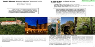 66 67
Mosteiro de Aciveiro / Monasterio de Aciveiro / Monastery of Aciveiro
		 Parroquia / Parish: Aciveiro (Forcarei)
				 GPS. 42º 37’ 07.36’’ N 8º 18’ 0.03’’ O 	
Forcarei conta con fermosas paraxes naturais ás que se pode acceder a través de dis-
tintas rutas a pé ou a cabalo. A ruta máis coñecida do municipio é a “Ruta das Pontes do
Lérez”. O espazo natural no que se atopan algunhas destas pontes posúe un inevitable
atractivo, xa que na travesía atópanse ademais dunha densa fraga de especies autóc-
tonas, fervenzas, pozas, muíños… Das 40 pontes que pasan o río Lérez, 23 atópanse
no Concello de Forcarei (Ponte da Barreiriña, Ponte do Crego, Ponte de Gomail…) e 16
delas fican na fregresía de Aciveiro.
As Pontes do Lérez / Los puentes del Lérez
The Lérez Bridges
	 Lonxitude: 15,8 Km / Longitud: 15.8 Km / Longitude: 15,8 kilometres
Punto partida / chegada: Mosteiro de Aciveiro / Gaxín. Starting / arrival point: Mosteiro de Aciveiro / Gaxín
Duración estimada: 4 horas e media. / Duration: 4 hours and a half
	 O Mosteiro de Aciveiro é o monumento máis representativo de Forcarei e de
Terra de Montes. Levou a esta zona a un enorme apoxeo demográfico, cultural e eco-
nómico. Era considerado entre os 7 primeiros mosteiros dos 38 que existían na Diocese
de Compostela e as súas pedras son as decanas de todos os edificios da zona.
El Monasterio de Aciveiro es el monumento más representativo
de Forcarei y de Terra de Montes. Llevó a esta zona a un enor-
me apogeo demográfico, cultural y económico. Era considerado
entre los 7 primeros monasterios de los 38 que existían en la
Diócesis de Compostela y sus piedras son las decanas de todos
los edificios de la zona.
Forcarei cuenta con hermosos parajes naturales a los que se
puede acceder a través de distintas rutas a pie o a caballo.
La ruta más conocida del municipio es la “Ruta de los Puen-
tes del Lérez”. El entorno natural en el que se encuentran al-
gunos de estos puentes posee un inevitable atractivo, ya que
en la travesía se encuentran además de una densa fraga de
especies autóctonas, cascadas, pozas, molinos… De los 40
puentes que pasan el río Lérez, 23 se encuentran en el muni-
cipio de Forcarei (Ponte da Barreiriña, Ponte do Crego, Ponte
de Gomail…) y 16 de ellas están en la feligresía de Aciveiro.
The Monastery of Aciveiro is the most representative monument
of Forcarei and Terra de Montes. It took the area into a tremendo-
us demographic, cultural and economic boom. It was considered
to be among the 7 first monasteries of the 38 that used to exist in
Compostela Diocesis, and this construction was the doyen for all
the buildings in the area.
Forcarei has beautiful natural spots where we can access through
different routes, on foot or on horseback. The most famous route
of the region is “the Lérez bridges route”. The environment where
we can find some of these bridges has a natural charm. All along
the path we can see a dense fraga of autochthonous species,
waterfalls, ponds, mills...Twenty-three of the forty bridges that
cross the Lérez River are found in Forcarei (Barreiriña’s Bridge,
Crego’s Bridge, Gomail Bridge...) and sixteen of them are situa-
ted in Acibeiro
Tabeirós-Terra de Montes
Ponte de Andón, Ponte de San Antón en Cerdedo	e Ponte de Gomail en Forcarei				
 