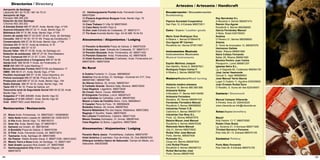 84 85
Aeroporto de Santiago
Labacolla 981 54 75 00 / 981 54 75 01
Aeroporto de Vigo
Peinador 986 268 200
Estación de tren Santiago
C/horreo 902 240 202
A Estrada Dixital 986 57 09 97. Avda. Benito Vigo, nº104
Axencia tributaria 986 57 22 11. Avda. Benito Vigo, 51
Biblioteca 986 57 31 88. Avda. Benito Vigo, nº104
Centro de saúde 986 57 20 63/57 20 64. Avda. de Santiago
Concello 986 57 00 30 / 57 01 65. Praza da Constitución, 1
Conservatorio 986 57 24 92 Avda. Benito Vigo, nº104
Correos 986 57 00 57. Avda de América, 8-10
Cruz vermella 986 57 10 57
Escola Taller 986 57 33 36. Avda. de Santiago s/n
Estación de autobuses 986 57 27 40. Rúa Matadero
Fund. Comarcal 986 57 21 57. C-541, Toedo
Fund. de Exposicións e Congresos 986 57 34 06
Garda Civil 986 59 09 11 Avda. de Pontevedra, 41
INEM 986 590178 Justo Martínez 7
Museo Reimóndez Portela 986572738 rúa Matadoiro 17
OMIX 986 59 01 21. Avda. Benito Vigo, nº104
Pavillón municipal 986 57 14 69. Zona Deportiva, s/n
Policía municipal 986 57 08 98. Praza da Feira, 6
Protección civil 986 57 33 33. Avda. Benito Vigo, 104
Radio Estrada 986 57 34 33. Avda. Benito Vigo, 104
Taxis 986 57 02 10. Praza de Galicia, s/n
Tesourería xeral da Seguridade Social 986 59 02 00. Avda
Benito Vigo, 119
Xulgados nº 1 886 206488. Avda. Benito Vigo 53
Xulgados nº 2 886 206261. Avda. Benito Vigo 92
Cine 986571903 Justo Martínez 21
Restaurantes / Restaurants
20. Nixon Avda. Ponteareas, 14. 986570261 / 655908650
21. Velis Nolis Antón Losada 24. 986590139 / 635016373
22. A Vila Avda. Benito Vigo, 13. 986180315
23. Gran Vía Avda. Benito Vigo, 27 986570611
24. Samaná rúa Gradín, 45. 986180346
25. A Bombilla Praza de Galicia, 5. 986570335
26. O´Pote Avda. Fernando Conde, 24. 986573674
27. Tasmania. Avda, Santiago 28. 986572989
28. Os Peares Waldo Álvarez Insua, 5. 986571036 / 690312223
29. Mesón Terra a Nosa Avda. de Santiago, 12. 986571467
30. Sala Gradín (grupos) Rúa Gradín, 27. 986570895
31. Hamburguesería Orly Antón Losada Diéguez, 24 	 	
986572810
32. Hamburguesería Florida Avda. Fernando Conde
986570264
33.Pizzería Argentinos Burguer Avda. Benito Vigo, 70
986571226
34.Casa Trabazo C/ Ulla 32 986570045
35.Casa Neira Serafín Pazo 8
36.Don Juan Estrada de Codeseda, 37. 986572111
37.Tío Suso Avenida Benito Vigo, 40-42 986 18 04 53
Aloxamentos / Alojamientos / Lodging
25.Pensión la Bombilla Praza de Galicia, 5. 986570335
36.Hostal don Juan Estrada de Codeseda, 37. 986572111
38.Pensión Bouzada Avda. Pontevedra, 40. 986571452
39.Pensión Estación Avda. Pontevedra, 42. 986570635
40.Hotel Summa a Estrada (3 estrelas) Avda. Pontevedra s/n
986573535 / 986573536
No Rural
A Outeira Fontenlo 11, Couso. 986586540
América Oca de Arriba, Ct. Santiago –Ourense km 317, Oca.
986587450 / 986587799
As Nieves Balboa, 32, Arnois. 986587441
O Carballo Grande Moreira Vella, Moreira. 986572835
Casa Regatos Lagartóns. 986573649
De Couso Barco, Couso. 986586599
El Emigrante Pardellas, Loimil. 986587437
Las Camelias As Carballas, Loimil. 986587500
Mesón a Casa da Fandiña Sieiro, Cora. 986586441
O Cazador Pena do Foxo, 18. 986588406
Bodedós Balboa, 39, Arnois. 986587502
Raxería Matalobos Río dos Sapos, Matalobos. 986572862
Regenjo O Soutiño, Toedo. 986570825
Río Liñares Ponteliñares, Callobre. 986571520
Mesón Orestes Golmados, 31, Arnois. 986587442
Casa Regatos Os Bolos, Lagartóns. 986573649
Aloxamentos / Alojamientos / Lodging
Pensión María Jesús : Ponteliñares, Callobre. 986570787
Hotel América (2 estrelas): Oca de Arriba, 33, Oca 986587450
Albergue turístico hípico de Sabucedo: Campo do Medio, s/n,
Sabucedo. 680253068
Directorios / Directory
Artesáns / Artesanía / Handicraft
Encadernación / Encuadernación
Bookbinding
Papiros Sociedad Cooperativa
San Paio 12, A Estrada 986572811
Coiro / Cuero / Leather goods
Mario Xosé Rodríguez Oca
A Ribeira 1, Berres 670844476
Oca Aguiar Mº Carmen
Rocaforte s/n, Berres 670811687
Instrumentos Musicais
Instrumentos Musicales
Musical Instruments
Espiño Martínez Joaquín
San Martiño, Riobó 6, 986587821
Rodríguez Feijoo Carlos F.
A Ribeira 2, Berres 986587782
Madeira/Madera/Wood turning
Atalanta madera artesana
Mouteira 10, Berres 986 588 688
Artesanía Nolisa
A Mouteira 17, Berres 646149485
Artesanía Ferradans
Mouteira 20, Berres 986587432
Fernández Ferradáns Manuel
Rocaforte 3, Berres 986588682
Industrias Ferser C.B.
Celeiróns 4, Berres 986587737
Industrias Cao Brey S.L.
Porto 22, Berres 986587878
Baloira Moure José Manuel
Rocaforte 4, Berres 666676326
Reboredo Neira Manuel
Ulla 21, Berres 986570920
Ruibal Vilar José Manuel
Porto, Berres, 986587406
Ruimader S.L.
Corgo s/n, Berres 986587620
Lino Ruibal Picans
Rocaforte 9, Berres 986588723
Ruibal Bernardez José
Porto, Berres 986587406
Rey Bernárdez S.L
A Mouteira 4, Berres 986587474
Ramón Oca Aguiar
Rocaforte 5, Berres 986588685
García Fernández Manuel
A Mota, Riobó 639735053
Nudima
O Pereiro 21, Berres 986588692
Artema
S. Tomé de Ancorados 13, 986587676
Hermanos Gañete
Baltar, Ribeira 986681688
Neira Collazo Fernando
Baltar 28, Ribeira 986681690
Moreira Pereiro Juan Carlos
Penaporrín, Loimil 986681257
Iglesias Neiro S.L.
Lg. A Sagrada 60, Codeseda 986584190
José Javier Vaamonde
Gonxar 5, Agar 986688953
José Manuel Tarrio Barcia
Lugar O Outeiro 11, Aguións 630539655
Juan Ernesto Ruibal Duro
O Rosallo, S. Xurxo de Vea 622438451
Cantería / Stonework
Manuel Campos Villaverde
A Penela, Arca 20, 626403029
www.vilaverde.es info@vilaverde.es
Xoias/Joyas/Jewellery
Maysil
Rúa Padrón 13 1º, 986570595
Rubén Chao Buela
Lg. Sureiros 21, A Somoza 986571956
Trinidad Barranco Pomares
Rúa Irida 29 1 A, Estrada 986570155
Cerámica/ Pottery
Porto Mato Fernando
Rúa Irida 29, A Estrada 986570155
 