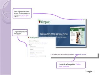 Luego… Luego te aparecerá esta pagina Para registrarte como nuevo usuario dale a la opción. ”SIGN IN” Le darás a la opción:  Make a new account. 