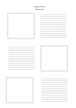 CADERNO DE CAMPO
Atividades práticas
_________________________________________
_________________________________________
_________________________________________
_________________________________________
_________________________________________
_________________________________________
_________________________________________
_________________________________________
_________________________________________
_________________________________________
_________________________________________
_________________________________________
_________________________________________
_________________________________________
_________________________________________
_________________________________________
_________________________________________
_________________________________________
_________________________________________
_________________________________________
_________________________________________
_________________________________________
_________________________________________
_________________________________________
_________________________________________
_________________________________________
_________________________________________
_________________________________________
_________________________________________
_________________________________________
_________________________________________
_________________________________________
_________________________________________
_________________________________________
_________________________________________
_________________________________________
_________________________________________
_________________________________________
_________________________________________
 