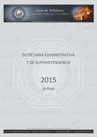 SECRETARIA ADMINISTRATIVA
Y DE SUPERINTENDENCIA
2015
La Rioja
 