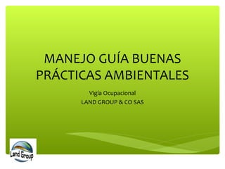Guia de buenas practicas ambientales | PPT
