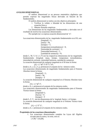 ANÁLISIS DIMENSIONAL
                 El análisis dimensional es un proceso matemático algebraico que
         permite exp...