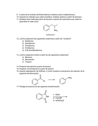9. A partir de la síntesis del Estermalónico sintetiza acido 2-etilpentanoico
10. Usando los métodos que usted considere, ...