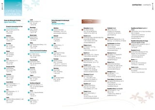 Postos de Informação Turística
Algarve Tourist Offices
	Aeroporto Internacional de Faro
	 Faro International Airport
	Aeroporto Internacional de Faro
8001 - 701 Faro
T. 289 818 582
	Albufeira
	Rua 5 de Outubro
8200 - 109 Albufeira
T. 289 585 279
	Alcoutim
	Rua 1.º de Maio
8970 - 059 Alcoutim
T. 281 546 179
	Aljezur
	Largo do Mercado
8670 - 054 Aljezur
T. 282 998 229
	Alvor
	Rua Dr. Afonso Costa, n.º 51
8500 - 016 Alvor
T. 282 457 540
	Armação de Pêra
	Avenida Marginal
8365 Armação de Pêra
T. 282 312 145
	Carvoeiro
	Praia do Carvoeiro,
8400 - 517 Lagoa
T. 282 357 728
	Castro Marim
	Rua José Alves Moreira n.º 2 - 4 ,
8950 - 138 Castro Marim
T. 281 531 232
	 Faro
	Rua da Misericórdia, n.º 8 - 11,
8000 - 269 Faro
T. 289 803 604
	Lagos
	Rua Belchior Moreira de Barbudo (S. João)
8600 - 722 Lagos
T. 282 763 031
contactos:
contacts
	Loulé
	Avenida 25 de Abril, n.º 9
8100 - 506 Loulé
T. 289 463 900
	Monchique
	Largo S. Sebastião
8550 Monchique
T. 282 911 189
	Monte Gordo
	Avenida Marginal
8900 Monte Gordo
T. 281 544 495
	Olhão
	Largo Sebastião Martins Mestre, n.º 8 A
8700 - 349 Olhão
T. 289 713 936
	Ponte Internacional do Guadiana
	 Guadiana International Road Bridge
	A22 - Monte Francisco
8950 - 206 Castro Marim
T. 281 531 800
	Praia da Rocha
	AvenidaTomás Cabreira
8500 - 802 Praia da Rocha
T. 282 419 132
	 Quarteira
	Praça do Mar
8125 Quarteira
T. 289 389 209
	Sagres
	Rua Comandante Matoso
8650 - 357 Sagres
T. 282 624 873
	São Brás de Alportel
	Largo de São Sebastião, n.º 23
8150 - 107 São Brás de Alportel
T. 289 843 165
	Silves
	E.N. 124 - Parque das Merendas
8300 Silves
T. 282 442 255
	Tavira
	Rua da Galeria, n.º 9
8800 - 329Tavira
T. 281 322 511
Consulados
Consulates
Postos Municipais de informação
Turística
Municipal Tourist Offices
	
	 Albufeira
	Estrada de Santa Eulália
8200 Albufeira,T. 289 515 973
posto.turismo@cm-albufeira.pt
	Almancil
	Rua deVale Formoso
8135 Almancil
T. 289 392 659
	Alte
	Estrada da Ponte, n.º 17
8100 Alte
T. 289 478 666
	Lagos
	Largo Marquês de Pombal
8600 - 670 Lagos,
T. 282 764 111, F. 282 769 317
	Portimão
	Avenida Zeca Afonso
8500 - 516 Portimão
T. 282 470 717 ,T. 282 470 718
posto.turismo@cm-portimao.pt
	 Querença
	Largo da Igreja
8100 - 495 Querença
T. 289 422 495
	Salir
	Rua JoséViegas Gregório
8100 - 202 Salir
T. 289 489 733
	Alemanha Germany
	Urb. Infante D. Henrique,
Lote 11 R/C Dto. 8000-080 Faro
T.289 803 181 Fax: 289 801 346
	Áustria Austria
	Rua Ramalho Ortigão, Clube Borda d’Água Praia
da Oura 8200-604 Albufeira
T. 289 510 900 Fax: 289 510 999
consulaustria@hotmail.com
	Bélgica Belgium
	Av. 5 Outubro n.º 28 1.º Esq.
8000-076 Faro
T. 289 812 589 Fax: 289 812 591
	 Brasil Brazil
	Edifício Ampalius, 8125 –Vilamoura
T. 289 303 990 Fax: 289 303 930
	CaboVerde CapeVerde
	Rua Portas da Serra 37 – 1.º Esq.
8500-630 Portimão,T. 282 417 720
	Canadá Canada
	Rua Frei Lourenço Sta. Maria 1, 1.º Esq.,
Apartado 79, 8001-901 Faro
T. 289 803 757 Fax: 289 880 888
consul.faro.canada@mail.net4b.pt
	Dinamarca Denmark
	Rua Conselheiro Bívar
10 – 1.º Dto., 8000-255 Faro
T. 289 805 561 Fax: 289 803 333
jgarciaecosta@mail.telepac.pt
	 Espanha Spain
	Av. Ministro Duarte Pacheco
8900-330V. R. Sto. António
T. 281 544 888 Fax: 281 511 826
	 Estónia Estonia
	Praça Dr. António Padinha, 12
8800Tavira
T.932 825 254 Fax: 281 325 870
consuladoestoniaalgarve@yahoo.com
	 Finlândia Finland
	EdifícioLaFinca,562A
Cascalheira,8125-018Quarteira
T. 289 399 873 Fax: 289 399 872
gisela.farias@netc.pt
	 França France
	Rua Almirante Cândido dos Reis, n.º 226,
8800Tavira,T. 281 380 660 Fax: 281 380 668
	Grã-Bretanha Great Britain
	Edifício A Fábrica, Av. Guanaré
8501-915 Portimão
T. 282 490 750 Fax: 282 490 758
bc.portimao@netcabo.pt
	Marrocos Morocco
	Vila Lageado n.º 19, Apartado 993
8200-913 Albufeira
T. 289 586 084 Fax: 289 586 284
alegria@mail.telepac.pt
	México Mexico
	Gaveto das Ruas Pedro Nunes e
José de Matos 5 R/C, 8000-503 Faro
T. 289 827 074 Fax: 289 827 075
consulmexico@mail.telepac.pt
	Noruega Norway
	Rua Júdice Biker 11 – 4.º C
8500-701 Portimão
T. 282 414 878 Fax: 282 480 598
	Países Baixos The Netherlands
	Rua Lageado, Edifício Mercúrio, Lote 14,
8200-328 Albufeira
T. 289 820 903 Fax: 289 515 943
nlgovalb@mail.telepac.pt
	República Checa Czech Republic
	Rua 5 de Outubro 55, 1.º Esq.
8000-167 Faro
T. 289 804 478 Fax: 289 806 310
faro@honorary.mzv.cz
	República da Polónia Republic of 		
	 Poland
	Quinta da Bolota, Lote 4 A,Vale de Santa Maria,
8200-314 Albufeira
T. 968 059 595 Fax: 289 580 539
consul.polonia@mail.telepac.pt
viegas@mail.telepac.pt
	 República Democrática do Congo 		
	 Democratic Republic of Congo
	Condomínio Edifício Guadiana Foz, Lote 6, 2.º
B, 8900V. R. Sto. António
T. 281 543 092
	Roménia Romania
	Rua das Estrelas, Edifício Bacará R/C 005,
Apartado 1145, 8126-914Vilamoura,
T. 289 324 811 Fax: 289 820 816
cônsul.rom.faro@gmail.com
	Rússia Russia
	Quinta do Lago -
Apartado 2107, 8135-024 Almancil,
T. 917 810 031, F. 289 845 966
	Suécia Sweden
	Av. 5 de Outubro, Edifício Coral, SalaV,
8135 Almancil
T. 289 355 213 Fax: 289 358 637
4646
contactos :: contacts
47
 