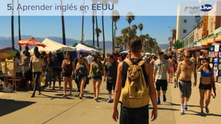 25
5. Aprender inglés en EEUU
 
