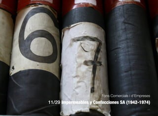 388
Guia de Fons · Fons Comercials i d’Empreses
11/29 Impermeables y Confecciones SA (1942-1974)
 