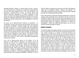 batxillerat (Arrahona i Egara), un mercat central de fruita i verdura i
unes instal·lacions per a exàmens de conductors, equipaments tots
ells obra de la pròpia Mancomunitat. A més, dins els terrenys que
gestionava la Mancomunitat, hi havia: una central lletera, dues
centrals receptores d’electricitat, una estació reguladora de gas
natural, una secció de l’Escola d’Arquitectura de Barcelona, un parc
regional de maquinària del Ministeri d’Obres Públiques, un centre de
rehabilitació i educació especial per a cecs a Castellarnau, entre altres
equipaments.
El govern de la Mancomunitat l’exercia un president i un
vicepresident, càrrecs que ocupaven alternativament cada dos anys
els alcaldes de Sabadell i Terrassa assistits pels seus respectius
secretaris i interventors, i una comissió gestora amb tres representats
per cada ajuntament. Les ﬁnances provenien de les aportacions de
cada ajuntament i de les ordenances ﬁscals pròpies. La Mancomunitat
formava part del Patronat de Sant Llorenç del Munt que administrava
el que avui ha esdevingut un parc natural i del Consorci d’Abast
d’Aigua del Riu Llobregat. L’àrea d’inﬂuència urbanística de la nova
entitat local ocupava un total 1.229 ha. distribuïdes equitativament
entre els dos municipis.
L’any 1971 la Mancomunitat aprovà un Pla Director. El 24 de
desembre de 1985 afronta la realització d’un projecte conjunt de
promoció de serveis a la indústria, atenent les propostes que
formulava el Departament d’Indústria i Energia de la Generalitat de
Catalunya. Així, el 25 d’abril de 1986 neix el Centre de Tecnologia
Aplicada del Vallès (CTAV), segons conveni subscrit entre el Ministeri
d’Indústria i Energia, el Departament d’Indústria i Energia de la
Generalitat de Catalunya i la Mancomunitat Sabadell-Terrassa per al
desenvolupament dels programes REDINSER i PROFONT. El 30 de
març de 1989 es constitueix el Consorci per al Foment Tecnològicdel
Vallès amb la presidència efectiva i alternant del president i el
vicepresident de la Mancomunitat. Aquest consorci assumeix la gestió
del Centre de Tecnologia Aplicada del Vallès.
Amb el pas del temps la Mancomunitat perd protagonisme en favor de
cadascun dels ajuntaments que la conformen, ﬁns que el dia 24 de
desembre de 1993 se celebra la darrera sessió de la Mancomunitat on
els alcaldes signaren la seva dissolució. Gairebé tots els terrenys de la
Mancomunitat passen als respectius ajuntaments en qualitat de
copropietaris i l’ediﬁci de la Mancomunitat passa a ser la seu del
Consell Comarcal del Vallès Occidental.
Història arxivística
La Comissió Gestora de la Mancomunitat va acordar en la seva sessió
de 24 de desembre de 1993 que els fons documentals derivats de la
seva gestió quedessin en dipòsit al Consell Comarcal del
VallèsOccidental. L’any 1994 la documentació es trobava a l’ediﬁci de
la Mancomunitat llavors ja seu del Consell Comarcal. Al març es fa un
primer inventari provisional dels 20 ml. de documentació que es
troben en una sala i de la documentació que encara restava a les
oﬁcines. Els ajuntaments de Terrassa i Sabadell eren copropietaris de
la documentació però atès que el fons era indivisible es decidí que la
documentació s’havia de traslladar a un dels arxius d’aquestes
ciutats, ﬁnalment s’opta per Terrassa on l’Arxiu ja exercia funcions
d’arxiu comarcal. També s’incorporà a l’Arxiu de Terrassa tota la
documentació que llavors encara es podia considerar activa o
semiactiva, com la que feia referència a la gestió del mercat o la sèrie
de llicències d’obres de la urbanització de Castellarnau. Entre els anys
49
 