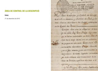 ÀREA DE CONTROL DE LA DESCRIPCIÓ
Dates
21 de desembre de 2010
546
 