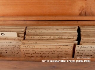 570
Guia de Fons · Fons Personals
13/03 Salvador Utset i Payàs (1896-1968)
 