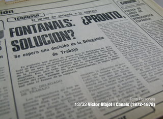 649
Guia de Fons · Fons Personals
13/32 Víctor Blajot i Canals (1972-1978)
 