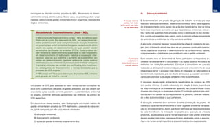 154                                                                                                                                                                                           155
      reciclagem de óleo de cozinha, projetos de MDL (Mecanismo de Desen-                                     A)     Educação ambiental
      volvimento Limpo), dentre outros. Nesse caso, os projetos podem exigir
      medidas adicionais de gestão ambiental e incluir exigências maiores dos        a educação ambiental     É fundamental em um projeto de geração de trabalho e renda que seja
      órgãos ambientais.                                                             contRibui tanto PaRa a
                                                                                                              realizada educação ambiental, objetivando contribuir tanto para a gestão
                                                                                 Gestão quanto PaRa o dia a
                                                                                      dia dos beneficiáRios   do empreendimento como para o dia-a-dia dos beneficiários. Isso se torna
                                                                                                              tanto mais importante na medida em que há problemas ambientais relevan-
           Mecanismo de Desenvolvimento Limpo – MDL                                                           tes – tanto nas questões mais privadas, como a destinação do lixo domés-
                                                                                                              tico, quanto em questões mais macro, como a poluição urbana proveniente
           O Mecanismo de Desenvolvimento Limpo – MDL foi definido pelo
                                                                                                              de automóveis e problemas de infra-estrutura sanitária.
           Protocolo de Kyoto. Por intermédio do MDL, os países industriali-
           zados podem cumprir seus compromissos de redução investindo
                                                                                                              A educação ambiental deve ser iniciada durante a fase de instalação do pro-
           em projetos que evitem emissões dos gases causadores do efeito
           estufa nos países em desenvolvimento, os quais podem vender                                        jeto, junto à formação social, mas deve ser um processo continuado e perma-
           as reduções certificadas de emissões (RCEs). Estes projetos de-                                    nente, objetivando incentivar o desenvolvimento de conhecimentos, valores,
           vem fomentar o desenvolvimento sustentável no país hospedeiro,                                     comportamentos e habilidades que contribuam para a gestão ambiental.
           em desenvolvimento. O instrumento viabiliza a cooperação inter-
           nacional, uma vez que incentiva o aumento de investimentos em                    é imPoRtante o    Esse trabalho deve se desenvolver de forma participativa e integradora, en-
           países em desenvolvimento, mediante entrada de capital externo                  envolvimento da
                                                                                                              volvendo simultaneamente a comunidade e os órgãos públicos em busca de
           destinado à causa ambiental. O processo pode implicar vantagens        administRação Pública na
           financeiras advindas das vendas dos certificados, dos investimen-           educação ambiental     melhorias nas condições ambientais. Conhecer a comunidade em que são
           tos estrangeiros, de financiamentos e demais facilidades que o                                     realizadas as atividades é fundamental para promover o envolvimento de seus
           processo do MDL engloba.                                                                           integrantes e tornar o processo mais efetivo. A integração do setor público é
           A FBB possui um “Guia para elaboração de projetos MDL voltados                                     também muito importante, pois ele dispõe de recursos que podem ser mobili-
           para geração de trabalho e renda”.                                                                 zados para promover a educação ambiental entre os beneficiários.

                                                                                                              O processo de educação ambiental de beneficiários de projetos de GTR
      Um projeto de GTR para pessoas de baixa renda não tem condições de                                      tem caráter informal. O adulto educando, em relação à idade, experiência
      arcar com custos muito elevados de gestão ambiental, por isso devem ser                                 de vida, motivação e ao interesse em aprender, tem características muito
      executadas ações que tão somente garantam a sustentabilidade ambiental                                  diversas das crianças ou jovens estudantes. O conteúdo aplicado aos adul-
      do projeto, conforme definição apresentada nas diretrizes da política de                                tos não tem um caráter de formação escolar e, portanto, deve ser adapta-
      GTR deste Guia.                                                                                         do a eles e à comunidade à qual pertencem.

      Em decorrência dessa ressalva, este Guia propõe um modelo básico de                                     A educação ambiental deve se iniciar durante a instalação do projeto, de
      gestão ambiental em projetos de GTR destinados a pessoas de baixa ren-                                  maneira a capacitar os beneficiários a iniciar a gestão ambiental na opera-
      da, que é composto por três conjuntos de atividades:                                                    ção do empreendimento. Assim que forem definidas as responsabilidades
                                                                                                              de cada beneficiário na instalação do projeto e na operação da unidade
         A) educação ambiental;                                                                               produtiva, aquela pessoa que se tornar responsável pela gestão ambiental
         B) licenciamento ambiental;                                                                          deverá receber instruções mais específicas e detalhadas sobre o assunto.
         C) ações da gestão ambiental propriamente dita.                                                      Aqui é de fundamental importância a assistência técnica especializada.
 