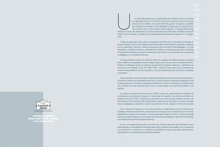 APRESENTAÇÃO
m dos grandes desafios que as organizações da sociedade civil (OSCs) enfrentam
é a capacidade de gerir com eficiência suas ações e projetos, de forma a alcançar
eficácia em seu trabalho. Uma gestão eficiente garante não apenas a qualidade
dos resultados mas também a sustentabilidade da organização ao longo do tempo.
Para contribuir com o melhor alcance desses objetivos, a Fundação Abrinq pelos
Direitos da Criança e do Adolescente e o Centro de Educação Comunitária Para o Trabalho do Senac/SP
lançam o Guia de Gestão, resultado de uma capacitação patrocinada pelas fundações W. K. Kellogg e
Vitae.
A idéia da capacitação surgiu após um diagnóstico realizado junto às instituições conveniadas ao
Programa Nossas Crianças, da Fundação Abrinq. Muitas delas tinham deficiência de gestão, fragilidade
em sua sustentação financeira e careciam de propostas claras de missão e linha pedagógica. Com este
diagnóstico, a Fundação confirmou a necessidade de ampliar sua contribuição para elevar a qualidade
do atendimento oferecido às crianças e adolescentes, por meio de uma capacitação técnico-gerencial
e pedagógica, com duração de dois anos.
O Programa Nossas Crianças foi criado em 1993 com o objetivo de mobilizar pessoas e empresas
para a melhoria da qualidade de vida de crianças e jovens, por meio do sistema de adoção financeira.
Mediante contribuição mensal ao programa, pessoas físicas e jurídicas asseguram o atendimento de
uma criança em entidades sociais. Em 1996 e 1997, o Nossas Crianças optou pelo investimento na
melhoria da qualidade dos serviços prestados a crianças e adolescentes das instituições conveniadas
ao programa.
Foram oferecidos a essas instituições cursos de capacitação para promover sua autonomia político-
financeira e melhorar sua capacidade técnica, tanto no que concerne às propostas pedagógicas como
no plano gerencial. O processo de capacitação representou um enorme investimento no fortalecimento
das instituições. No total, passaram pelos cursos, em várias etapas, cerca de 300 educadores e 220
gestores.
O programa de capacitação teve inicio em 1996 e, nesse ano, desenvolveram-se atividades de
sensibilização que pretendiam despertar a necessidade de implantar uma política de melhoria da
qualidade. No ano de 1997, o programa de capacitação teve como principais objetivos fornecer uma
visão gerencial mais profunda para coordenadores e gestores das instituições e oferecer formação
técnica e pedagógica a educadores e equipe operacional de Creches, Abrigos e Centros de Juventude.
Para a maioria dos gerentes os temas desenvolvidos na capacitação, tais como planejamento
estratégico, definição de público-alvo, marketing social e finanças, foram conteúdos novos, nunca antes
trabalhados em espaços de formação. Com esta capacitação, pudemos verificar o alcance de grande
parte dos resultados esperados com a elevação dos níveis técnico-pedagógico e gerencial das instituições
e promoção da sua autonomia político-financeira.
Por isso, a Fundação Abrinq espera, com este Guia, contribuir para que mais instituições tenham
potencializada sua capacidade de sustentação para melhor realizarem seu trabalho e, por conseguinte,
seu atendimento, fundamental na melhoria da qualidade de vida da população infanto-juvenil,
especialmente a mais desassistida pelas políticas públicas.
U
FUNDAÇÃO ABRINQ
PELOS DIREITOS DA CRIANÇA
E DO ADOLESCENTE
 