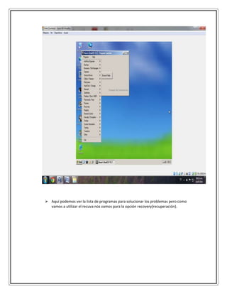  Aquí podemos ver la lista de programas para solucionar los problemas pero como
vamos a utilizar el recuva nos vamos para la opción recovery(recuperación).
 