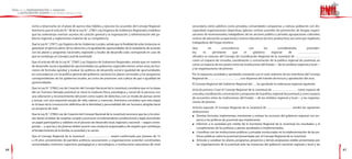recho a observarlas en el plazo de quince días hábiles, y ejecutar los acuerdos del Consejo Regional.         secundario, tanto públicos como privados; comunidades campesinas y nativas; población con dis-
     Asimismo, que el artículo N.° 38 de la Ley N.° 27867, Ley Orgánica de Gobiernos Regionales, establece         capacidad; organizaciones deportivas; iglesias; centros juveniles de prevención de drogas; organi-
     que las ordenanzas norman asuntos de carácter general y la organización y administración del go-              zaciones de homosexuales; trabajadores de los sectores público y privado; agrupaciones culturales;
     bierno regional, y reglamentan materias de su competencia.                                                    centros de educación ocupacional y centros educativos técnico-productivos; así como por regidores,
                                                                                                                   trabajadoras del hogar, etcétera.
     Que la Ley N.° 27877, Ley Orgánica de los Gobiernos Locales, señala que la finalidad de estas instancias es
     garantizar el ejercicio pleno de los derechos y la igualdad de oportunidades de la ciudadanía, de acuerdo     Que           en        concordancia        con        los        considerandos        preceden-
     con los planes y programas nacionales, regionales y locales de desarrollo [solo corresponde en caso de        tes,      es     pertinente     que     el     gobierno      regional     de     …………………
     que se constituya un Consejo Local de Juventud].                                                              oficialice la creación del Consejo de Coordinación Regional de la Juventud de ……………………
                                                                                                                   como un espacio de consulta, coordinación y concertación de la política regional de juventud, así
     Que el artículo 60 de la Ley N.° 27867, Ley Orgánica de Gobiernos Regionales, señala que, en materia
                                                                                                                   como un espacio de encuentro entre las instituciones del Estado —de los ámbitos regional y local—
     de desarrollo social e igualdad de oportunidades, los gobiernos regionales tienen, entre otras, las fun-
                                                                                                                   y las organizaciones de jóvenes.
     ciones de formular, aprobar y evaluar las políticas de desarrollo social e igualdad de oportunidades,
     en concordancia con la política general del gobierno nacional, los planes sectoriales y los programas         Por lo expuesto, acordado y aprobado, contando con el voto unánime de los miembros del Consejo
     correspondientes de los gobiernos locales, así como de promover una cultura de paz e igualdad de              Regional de …………………………, con dispensa del trámite de lectura y aprobación del acta.
     oportunidades.
                                                                                                                   El Consejo Regional del Gobierno Regional del …. ha aprobado la ordenanza regional siguiente:
     Que la Ley N.° 27802, Ley de Creación del Consejo Nacional de la Juventud, considera que en la etapa
                                                                                                                   Artículo primero: Crear el Consejo Regional de la Juventud de …………………… como espacio de
     del ser humano llamada juventud se inicia la madurez física, psicológica y social de la persona con
                                                                                                                   consulta, coordinación, concertación y propuesta de la política regional de juventud, y como espacio
     una valoración y reconocimiento del joven como sujeto de derechos, con un modo de pensar, sentir
                                                                                                                   de encuentro entre las instituciones del Estado —de los ámbitos regional y local— y las organiza-
     y actuar; con una expresión propia de vida, valores y creencias. Asimismo, considera que esta etapa
                                                                                                                   ciones de jóvenes.
     es la base de la construcción definitiva de la identidad y personalidad del ser humano, dirigida hacia
     un proyecto de vida.                                                                                          Artículo segundo: El Consejo Regional de la Juventud de …………………… tendrá las siguientes
                                                                                                                   atribuciones:
     Que la Ley N.° 27802, Ley de Creación del Consejo Nacional de la Juventud, reconoce que las y los jóve-
                                                                                                                   l	 Diseñar, formular, implementar, monitorear y evaluar las acciones del gobierno regional con res-
     nes tienen el deber de respetar, cumplir y promover el ordenamiento constitucional y legal, asumiendo
                                                                                                                       pecto a las políticas de juventud que implemente.
     un papel participativo y solidario en el proceso de desarrollo local, regional y nacional —según corres-
                                                                                                                   l	 Informar a la sociedad, por medio de la Secretaría Regional de la Juventud, los resultados y el
     ponda—, y que las y los jóvenes deben asumir una conducta responsable y de respeto que contribuya
                                                                                                                       cumplimiento de las políticas y planes aprobados e implementados.
     al fortalecimiento de la familia, la sociedad y la nación.
                                                                                                                   l	 Coordinar con las instituciones públicas y privadas involucradas en la implementación de las po-

     Que el Consejo Regional de la Juventud …………………… estará conformado por jóvenes de 15                               líticas públicas sobre la juventud presentadas por el Consejo Regional de la Juventud.
     a 29 años provenientes de partidos políticos; asociaciones u organizaciones juveniles constituidas;           l	 Articular y canalizar los planes, programas, proyectos y demás propuestas viables presentadas por

     universidades, institutos superiores pedagógicos y tecnológicos, e instituciones educativas de nivel              las organizaciones de la juventud ante las instancias del gobierno nacional, regional y local y las
66                                                                                                                                                                                                                           67
 