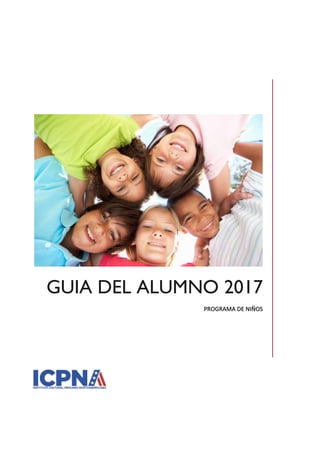 GUIA DEL ALUMNO 2017
PROGRAMA DE NIÑOS
 