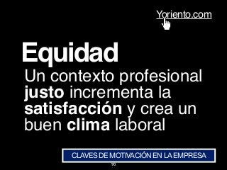 Guía del CAMBIO de los profesionales en la EMPRESA (Yoriento.com) Slide 90