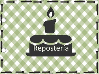 Repostería
97

 