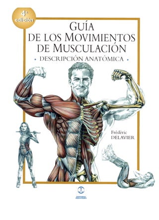 Guia de los movimientos de musculacion, frederic delavier (definitiva)