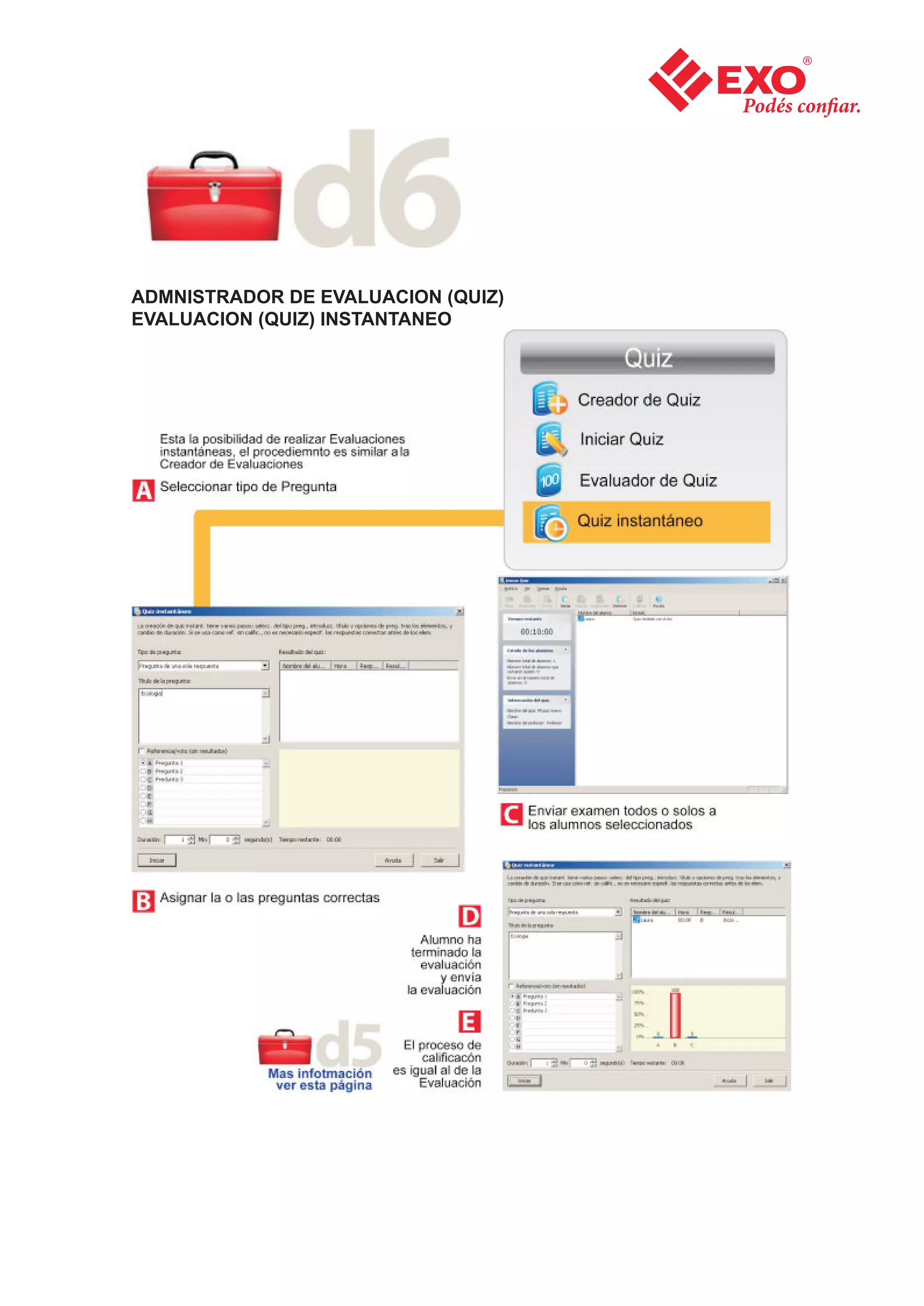 ADMNISTRADOR DE EVALUACION (QUIZ)
EVALUACION (QUIZ) INSTANTANEO
 