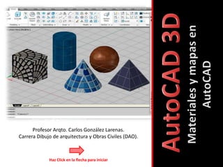 Profesor Arqto. Carlos González Larenas.
Carrera Dibujo de arquitectura y Obras Civiles (DAO).
Haz Click en la flecha para iniciar
 
