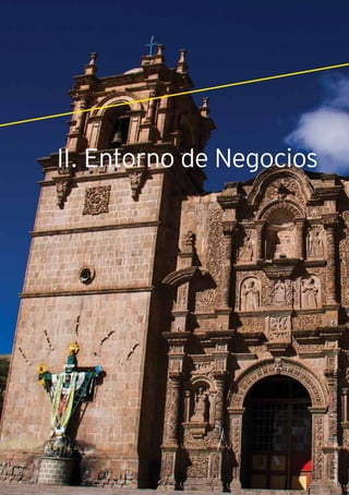II. Entorno de Negocios
45Guía de Negocios e Inversión en el Perú
II. Entorno de Negocios
CatedraldePuno-Puno.Fotografía:FernandoLópezlPromPerú©
 