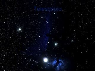 Telescópio
 