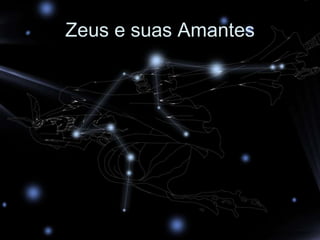Zeus e suas Amantes
 