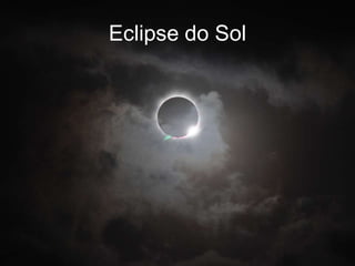Eclipse do Sol
 