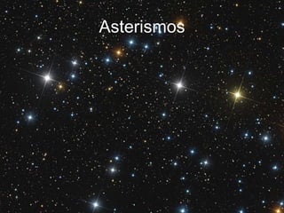 Asterismos
 