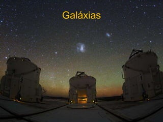 Galáxias
 