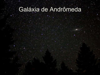 Galáxia de Andrômeda
 