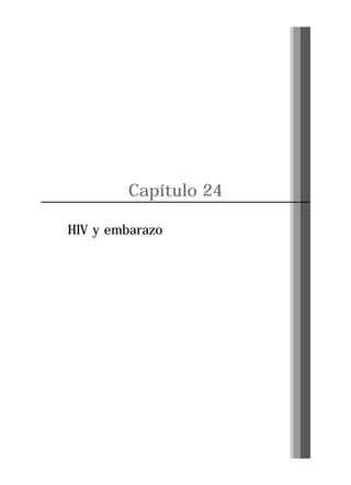 Capítulo 24
HIV y embarazo

Pág. 265

 