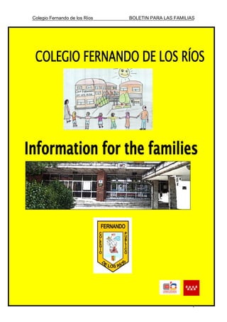 Colegio Fernando de los Ríos   BOLETIN PARA LAS FAMILIAS




Estimadas familias:
                                                       1
 