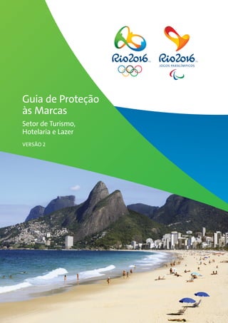 Guia de Proteção
às Marcas
Setor de Turismo,
Hotelaria e Lazer
VERSÃO 2
 