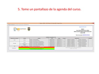5. Tome un pantallazo de la agenda del curso.
 