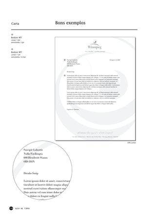 Carta                                       Bons exemplos


 Bodoni MT
 corpo 12pt
 entrelinha 15pt




                                                                                          City Councillor • conseiller municipal
 Bodoni MT
 corpo 11pt
 entrelinha 14,5pt
                                                        Suscipit Lobortis                                                               Nrerqewr 14, 0000
                                                        Nulla Facilaugra
                                                        000 Hendrerit Stamu
                                                        0R0 H0N


                                                        Dreabs Sorip

                                                        Lorem ipsum dolor sit amet, consectetuer adipiscing elit, sed diam nonummy nibh euismod
                                                        tincidunt ut laoreet dolore magna aliquam erat volutpat. Ut wisi enim ad minim veniam, quis
                                                        nostrud exerci tation ullamcorper suscipit lobortis nisl ut aliquip ex ea commodo consequat.
                                                        Duis autem vel eum iriure dolor in hendrerit in vulputate velit esse molestie consequat, vel
                                                        illum dolore eu feugiat nulla facilisis at vero eros et accumsan et iusto odio dignissim qui
                                                        blandit praesent luptatum zzril delenit augue duis dolore te feugait nulla facilisi. Lorem ipsum
                                                        dolor sit amet, consectetuer adipiscing elit, sed diam nonummy nibh euismod tincidunt ut
                                                        laoreet dolore magna aliquam erat volutpat.

                                                        Lorem ipsum dolor sit amet, consectetuer adipiscing elit, sed diam nonummy nibh euismod
                                                        tincidunt ut laoreet dolore magna aliquam erat volutpat. Ut wisi enim ad minim veniam, quis
                                                        nostrud exerci tation ullamcorper suscipit lobortis nisl ut aliquip ex ea commodo consequat.
                                                        Duis autem vel eum iriure dolor in hendrerit in vulputate velit esse molestie consequat.

                                                        Vel illum dolore eu feugiat nulla facilisis at vero eros et accumsan et iusto odio dignissim
                                                        quiblandit praesent luptatum zzril delenit augue duis dolore te feugait nulla facilisi.



                                                        Luptatu m Chortum




                                                                  City Hall, 510 Main Street • Hôtel de ville, 510 Rue Main • Winnipeg, Manitoba R3B 1B9




                                                                                                                                                            50% Letter



               Suscipit Lobortis
               Nulla Facilaugra
               000 Hendrerit Stamu
               0R0 H0N



               Dreabs Sorip

               Lorem ipsum dolor sit amet, consectetuer a
               tincidunt ut laoreet dolore magna aliquam e
               nostrud exerci tation ullamcorper suscipit lo
               Duis autem vel eum iriure dolor in hendreri
               illum dolore eu feugiat nulla facilisis at vero
               blandit praesent luptatum zzril delenit augu

154   GUIA DE TIPOS
 