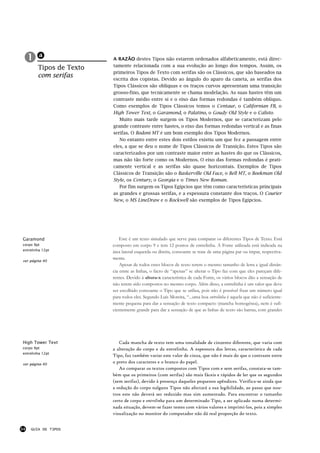 !! de Texto
  a

  Tipos
                      A RAZÃO destes Tipos não estarem ordenados alfabeticamente, está direc-
                      tamente relacionada com a sua evolução ao longo dos tempos. Assim, os
                      primeiros Tipos de Texto com serifas são os Clássicos, que são baseados na
        com serifas
                      escrita dos copistas. Devido ao ângulo do aparo da caneta, as serifas dos
                      Tipos Clássicos são oblíquas e os traços curvos apresentam uma transição
                      grosso-fino, que tecnicamente se chama modelação. As suas hastes têm um
                      contraste médio entre si e o eixo das formas redondas é também oblíquo.
                      Como exemplos de Tipos Clássicos temos o Centaur, o Californian FB, o
                      High Tower Text, o Garamond, o Palatino, o Goudy Old Style e o Calisto.
                         Muito mais tarde surgem os Tipos Modernos, que se caracterizam pelo
                      grande contraste entre hastes, o eixo das formas redondas vertical e as finas
                      serifas. O Bodoni MT é um bom exemplo dos Tipos Modernos.
                         No entanto entre estes dois estilos existiu um que fez a passagem entre
                      eles, a que se deu o nome de Tipos Clássicos de Transição. Estes Tipos são
                      caracterizados por um contraste maior entre as hastes do que os Clássicos,
                      mas não tão forte como os Modernos. O eixo das formas redondas é prati-
                      camente vertical e as serifas são quase horizontais. Exemplos de Tipos
                      Clássicos de Transição são o Baskerville Old Face, o Bell MT, o Bookman Old
                      Style, os Century, o Georgia e o Times New Roman.
                         Por fim surgem os Tipos Egípcios que têm como características principais
                      as grandes e grossas serifas, e a espessura constante dos traços. O Courier
                      New, o MS LineDraw e o Rockwell são exemplos de Tipos Egípcios.




Garamond                  Este é um texto simulado que serve para comparar os diferentes Tipos de Texto. Está
corpo 9pt             composto em corpo 9 e tem 12 pontos de entrelinha. A Fonte utilizada está indicada na
entrelinha 12pt
                      área lateral esquerda ou direita, consoante se trate de uma página par ou impar, respectiva-
                      mente.
ver página 40
                          Apesar de todos estes blocos de texto terem o mesmo tamanho de letra e igual distân-
                      cia entre as linhas, o facto de “apenas” se alterar o Tipo faz com que eles pareçam dife-
                      rentes. Devido á altura-x característica de cada Fonte, os vários blocos dão a sensação de
                      não terem sido compostos no mesmo corpo. Além disso, a entrelinha é um valor que deve
                      ser escolhido consoante o Tipo que se utiliza, pois não é possível fixar um número igual
                      para todos eles. Segundo Luís Moreira, “...uma boa entrelinha é aquela que não é suficiente-
                      mente pequena para dar a sensação de texto compacto (mancha homogénea), nem é sufi-
                      cientemente grande para dar a sensação de que as linhas de texto são barras, com grandes




High Tower Text          Cada mancha de texto tem uma tonalidade de cinzento diferente, que varia com
corpo 9pt             a alteração do corpo e da entrelinha. A espessura das letras, característica de cada
entrelinha 12pt
                      Tipo, faz também variar este valor de cinza, que não é mais do que o contraste entre
ver página 40
                      o preto dos caracteres e o branco do papel.
                         Ao comparar os textos compostos com Tipos com e sem serifas, constata-se tam-
                      bém que os primeiros (com serifas) são mais fáceis e rápidos de ler que os segundos
                      (sem serifas), devido à presença daqueles pequenos apêndices. Verifica-se ainda que
                      a redução do corpo nalguns Tipos não afectará a sua legibilidade, ao passo que nou-
                      tros este não deverá ser reduzido mas sim aumentado. Para encontrar o tamanho
                      certo de corpo e entrelinha para um determinado Tipo, a ser aplicado numa determi-
                      nada situação, devem-se fazer testes com vários valores e imprimi-los, pois a simples
                      visualização no monitor do computador não dá real proporção do texto.


54   GUIA DE TIPOS
 