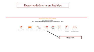 Exportando la cita en Redalyc
Haga click
 