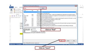 Click en “find”
Click en “Insert”
 