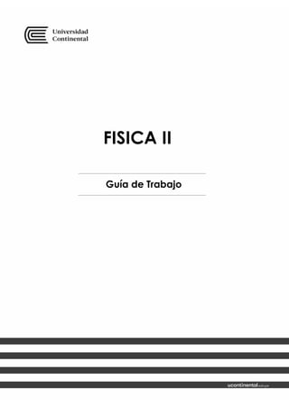 FISICA II
Guía de Trabajo
 