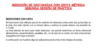 MEDICIÓN DE DISTANCIAS CON CINTA MÉTRICA
SEGUNDA SESIÓN DE PRÁCTICA
 
