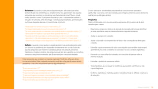 35
O que é tutoria?
O tutor precisa ter sensibilidade para identificar como levantar questões e
aprofundar a conversa com seu tutorado, para chegar a próximos passos de tutoria
que façam sentido para ambos.
Propósitos
Assim, combinadas com uma escuta ativa, perguntas têm o potencial de abrir
caminho para o tutor:
•	
Diagnosticar os pontos fortes e de atenção do tutorado, de forma a identificar
as áreas prioritárias para seu desenvolvimento naquele momento;
•	
Avaliar os avanços do tutorado;
•	
Apoiar o tutorado na compreensão de fatos e das consequências deles para
a escola;
•	
Estimular o posicionamento do tutor como alguém que também está sempre
aprendendo, focando o trabalho no tutorado e no seu contexto específico;
•	
Promover um novo olhar do tutorado, um novo jeito de pensar sobre a
mesma situação;
• Estimular a prática de questionar, refletir;
•	
Testar hipóteses, ao conseguir ter evidências que podem confirmar ou não
o que imaginava;
•	
De forma explícita ou implícita, ajudar o tutorado a focar na reflexão e na busca
de soluções.
•	
Esclarecer: é quando o tutor precisa de informações adicionais que talvez
tenham ficado nas entrelinhas, ou simplesmente não apareceram. São aquelas
perguntas que orientam os jornalistas nas chamadas de jornal:“Quem, o quê,
onde, quando e como”. O propósito é ajudar o tutor a compreender melhor a
situação do tutorado, antes de chegar a conclusões precipitadas, generalizações
ou leituras baseadas apenas em experiências anteriores:
	
“Você pode me contar um pouco mais sobre [...]?”
“Eu fiquei interessada em ouvir um pouco mais sobre [...].”
“Se você puder me dar um exemplo, me ajudaria muito a entender melhor [...].”
“Você pode me explicar o que quer dizer quando fala em [...].”
“
Quando você diz que todos os professores/alunos têm muita dificuldade,
são todos? [...] As dificuldades são as mesmas? [...] Quais? [...] O que você
observou pra chegar a esse diagnóstico? Há diferenças entre eles? Quais? [...]”
•	
Refletir: é quando o tutor ajuda o tutorado a refletir mais profundamente sobre
um assunto ou problema, sem responder simplesmente sim ou não. Essas são
aquelas perguntas que movem o tutorado a pensar nos porquês, a levantar
hipóteses, a imaginar cenários. São perguntas que não são sugestões ou conselhos,
tampouco perguntas enviesadas, que já apontam para a resposta desejada.

“E por que será que [...]?”
“Você identifica outras estratégias serem úteis para [...]?”
“O que você acha que aconteceria se [...]?”
“O que você espera conseguir como resultado dessa estratégia?”
“Essa situação é parecida com algo que você tenha vivido antes?”
“O que você acha que aconteceria se [...]?”
Evitar perguntas que sinalizam a resposta esperada:“Você não acha que dessa
forma seria melhor? Mas, e aquele momento, você não acha que ali estava dando
problema? E não seria importante fazer da seguinte forma?”.
Sumário
 