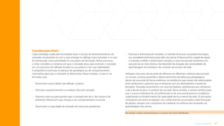 37
O que é tutoria?
Considerações finais
Cada estratégia usada precisa sempre estar a serviço do desenvolvimento do
tutorado, encaixando-se com o que emerge no diálogo tutor-tutorado e no que
foi demarcado como prioridade em seu plano de formação. Nesse processo,
o tutor considera o contexto em que o tutorado atua, para envolver o tutorado
em um processo de reflexão focada na sua prática e nas suas habilidades.
O propósito é estimular mudanças de paradigma ou de comportamento
necessárias para que o tutorado se desenvolva. Nesse sentido, o tutor é um
formador que:
• Desenvolve novos hábitos de reflexão e prática;
• Estimula o questionamento e a análise crítica do tutorado;
•	
Examina como os pressupostos que o tutorado tem de si, dos outros e do
ambiente influenciam suas crenças e seu comportamento na escola;
•	
Desenvolve a capacidade do tutorado de solucionar problemas;
•	
Estimula a autonomia do tutorado, no sentido de buscar sua própria formação,
seu autodesenvolvimento para além da tutoria. Embora tenha o papel de apoiar
o tutorado a refletir e desenvolver soluções, o tutor encontrará momentos em
que precisa ser mais diretivo. Vai depender da situação, das necessidades de
aprendizagem do tutorado e do contexto da escola e da rede.
Utilizada como eixo estruturante de reformas em diferentes sistemas educacionais
no mundo, a tutoria possibilita o desenvolvimento de lideranças pedagógicas
dentro de uma rede de forma sistêmica, na medida em que tutores são selecionados
entre professores e gestores que se destacam por seu desempenho e potencial
formador. Tutorados reconhecem, em seus formadores, profissionais que conhecem
o dia a dia da escola e o contexto da sua rede. Nesse sentido, a tutoria contribui para
que o sucesso individual de um profissional ou de uma escola possa se multiplicar,
colaborando no fortalecimento da capacidade técnica interna da rede. Os princípios
norteadores da tutoria se baseiam nos conhecimentos acumulados sobre formação
de adultos, sempre com o propósito de colaborar na melhoria dos resultados de
aprendizagem dos alunos.
Nas seções a seguir, apresentaremos os passos de tutoria detalhados.
Sumário
 